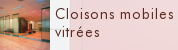 Cloisons mobiles vitr&eacute;es